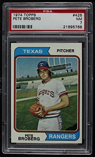 1974 Topps 425 Pete Broberg Texas Rangers (Baseball Kártya) PSA a PSA 7.00 Rangers