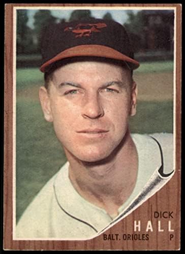 1962 Topps 189 NRM Dick Hall Baltimore Orioles (Baseball Kártya) (Normál Árnyalat) SZEGÉNY Orioles