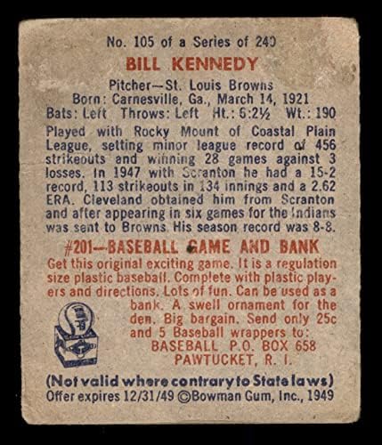 1949 Bowman 105 Bill Kennedy St. Louis Browns (Baseball Kártya) JÓ Browns